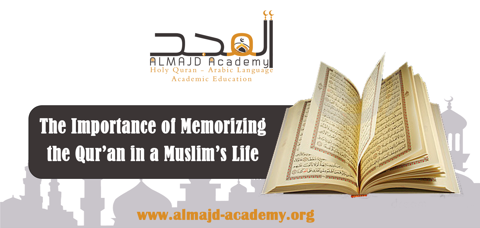 The Importance of Memorizing the Holy Quran in a Muslim’s Life